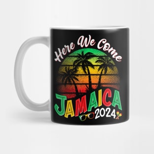 Here We Come Jamaica 2024 Girls Trip Family Summer Vacation Mug